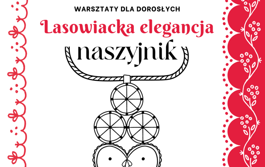 Zdjęcie do Lasowiacka elegancja &ndash; naszyjnik: warsztaty artystyczne dla...