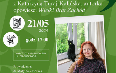 Zdjęcie do &bdquo;Polka w (zachodniej) Europie&rdquo;: spotkanie z cyklu &bdquo;Frazy Osobiste&rdquo; z Katarzyną Turaj-Kalińską
