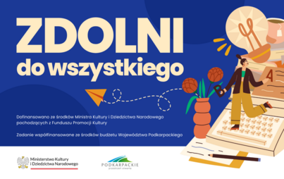 Zdjęcie do Dofinansowanie na realizację projektu &bdquo;Zdolni do wszystkiego&rdquo;