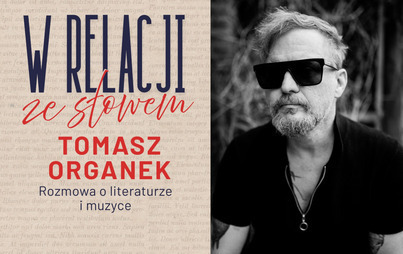 Zdjęcie do Tomasz Organek: spotkanie w ramach projektu W relacji ze słowem&nbsp;