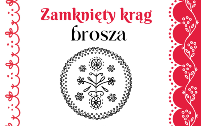 Zdjęcie do &bdquo;Zamknięty krąg &ndash; brosza&rdquo; &ndash; warsztaty dla dorosłych