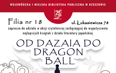 Zdjęcie do Akcja czytelnicza &bdquo;Od Dazaia do Dragon Ball&rdquo;