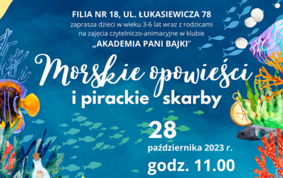 Zdjęcie do &bdquo;Morskie opowieści i pirackie skarby&rdquo;: zajęcia czytelniczo-animacyjne w klubie &bdquo;Akademia Pani Bajki&rdquo;