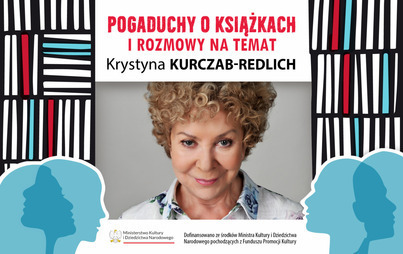 Zdjęcie do Spotkanie z dziennikarką, reportażystką, wieloletnią korespondentką w Rosji Krystyną Kurczab-Redlich