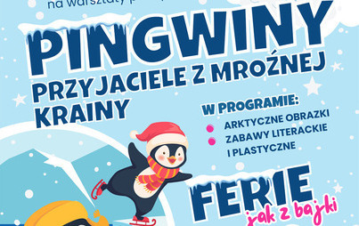 Zdjęcie do „Pingwiny – przyjaciele z mroźnej krainy”: warsztaty plastyczne