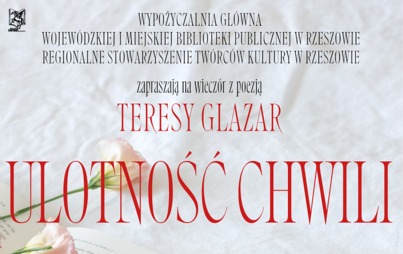 Zdjęcie do &bdquo;Ulotność chwili&rdquo; - wiecz&oacute;r poezji Teresy Glazar