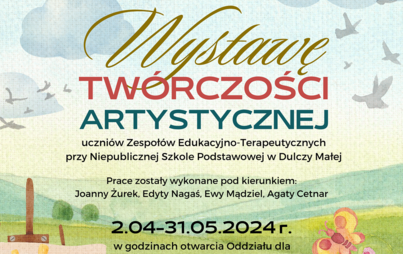 Zdjęcie do Wystawa tw&oacute;rczości artystycznej uczni&oacute;w Zespoł&oacute;w Edukacyjno-Terapeutycznych przy Niepublicznej Szkole Podstawowej w Dulczy Małej.