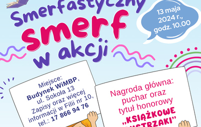 Zdjęcie do 8. edycja Bajkowego Turnieju Bibliotek: &bdquo;Smerfastyczny smerf w akcji&rdquo;