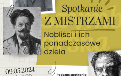 Zdjęcie do &bdquo;Spotkanie z Mistrzami. Nobliści i ich ponadczasowe dzieła&rdquo;: zajęcia dla młodzieży szkolnej