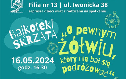 Zdjęcie do Bajkoteka skrzata: &bdquo;O pewnym ż&oacute;łwiu, kt&oacute;ry nie bał się podr&oacute;żować&rdquo; 