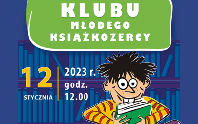 Zdjęcie do Spotkanie Klubu Młodego Książkożercy