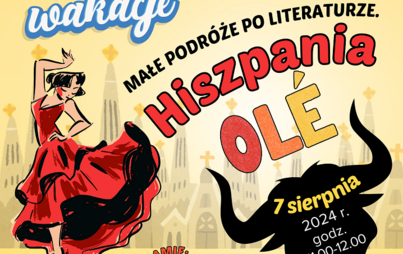 Zdjęcie do Małe podr&oacute;że po literaturze. Hiszpania Ole!