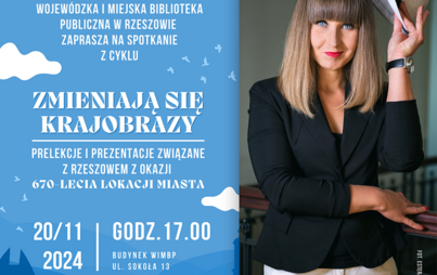 Zdjęcie do „Zmieniają się krajobrazy” – prelekcja Katarzyny Hadały o historii rzeszowskich kin