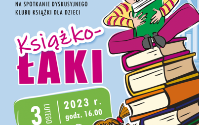 Zdjęcie do &bdquo;Książkołaki&rdquo; - spotkanie Dyskusyjnego Klubu Książki 