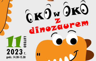 Zdjęcie do &bdquo;Oko w oko z dinozaurem&rdquo; - spotkanie Bajkowego Klubu Malucha