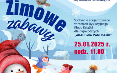 Zdjęcie do „Zimowe zabawy”: zajęcia czytelniczo-animacyjne w ramach Dyskusyjnego Klubu Książki „Akademia Pani Bajki”