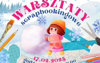Zdjęcie do Warsztaty scrapbookingowe dla dzieci z firmą Scrapmania