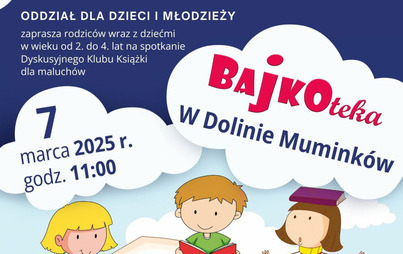Zdjęcie do Spotkanie Dyskusyjnego Klubu Książki dla maluch&oacute;w &bdquo;Bajkoteka&rdquo;