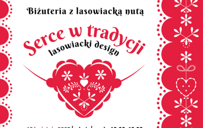Zdjęcie do Biżuteria z lasowiacką nutą: Serce w tradycji – warsztaty kreatywne dla dorosłych