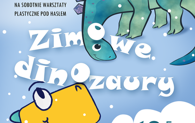 Zdjęcie do &bdquo;Zimowe dinozaury&rdquo; - warsztaty plastyczne