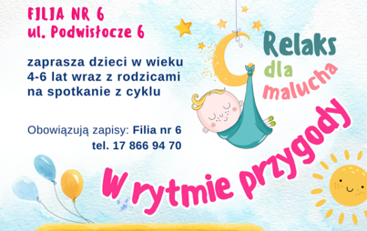 Zdjęcie do &bdquo;W rytmie przygody&rdquo;: spotkanie klubu &bdquo;Relaks dla Malucha&rdquo;