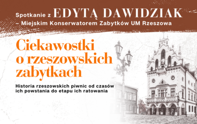 Zdjęcie do &bdquo;Ciekawostki o rzeszowskich zabytkach&rdquo;: spotkanie z Edytą Dawidziak