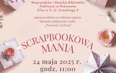 Zdjęcie do &bdquo;Scrapbookowa mania&rdquo;: spotkanie z cyklu &bdquo;Poranek z Kulturą&rdquo;