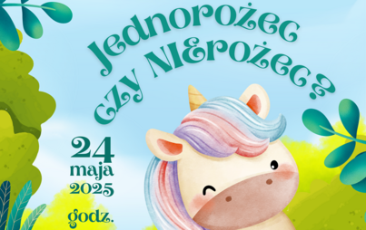 Zdjęcie do Jednorożec czy NIErożec? Warsztaty literacko-plastyczne&nbsp;w Klubie Malucha &bdquo;Biblioteczne bajanie&rdquo;