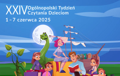 Zdjęcie do &bdquo;Czytanie zbliża&rdquo;: XXIV Og&oacute;lnopolski Tydzień Czytania Dzieciom
