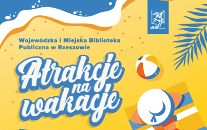 Zdjęcie do Atrakcje na wakacje w Bibliotece