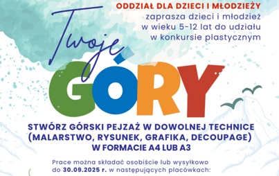 Zdjęcie do &bdquo;Twoje g&oacute;ry&rdquo; &ndash; konkurs plastyczny dla dzieci i młodzieży