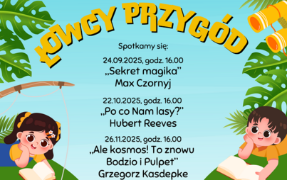 Zdjęcie do Spotkania Dyskusyjnego Klubu Książki &bdquo;Łowcy Przyg&oacute;d&rdquo;