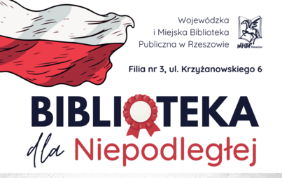 Zdjęcie do Biblioteka dla Niepodległej 