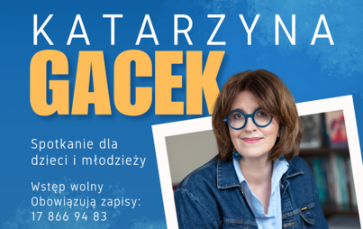 Zdjęcie do Spotkanie z Katarzyną Gacek