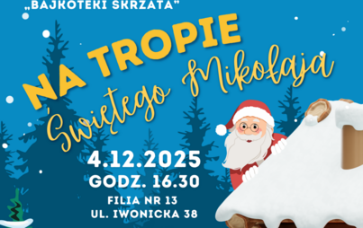 Zdjęcie do Na tropie Świętego Mikołaja: spotkanie &bdquo;Bajkoteki Skrzata&rdquo;
