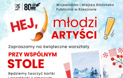 Zdjęcie do Przy wsp&oacute;lnym stole &ndash; świąteczne warsztaty dla młodzieży