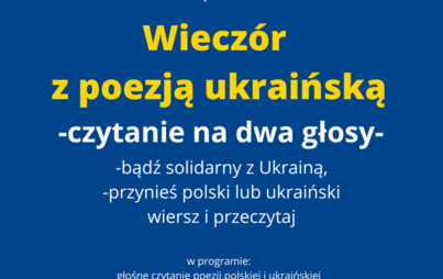 Zdjęcie do &bdquo;Wiecz&oacute;r z poezją ukraińską - czytanie na dwa głosy&rdquo; / &bdquo;Вечір української поезії - читання на два голоси&rdquo;