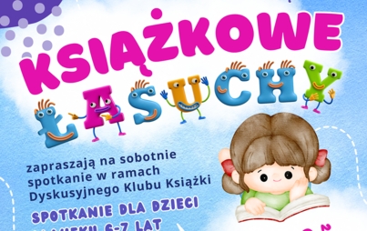 Zdjęcie do Spotkanie Dyskusyjnego Klubu Książki &bdquo;Książkowe Łasuchy&rdquo;