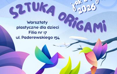 Zdjęcie do Sztuka origami &ndash; FERIE JAK Z BAJKI 2026