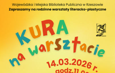 Zdjęcie do &bdquo;Kura na warsztacie&rdquo;: rodzinne warsztaty literacko-plastyczne z Joanną Krzyżanek