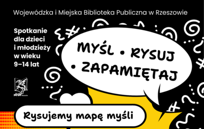 Zdjęcie do MYŚL &bull; RYSUJ &bull; ZAPAMIĘTAJ. Warsztaty dla dzieci i młodzież