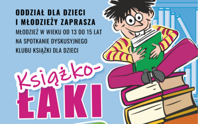 Zdjęcie do Spotkanie Dyskusyjnego Klubu Książki &bdquo;Książkołaki&rdquo;