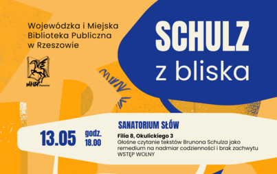 Zdjęcie do SCHULZ Z BLISKA &ndash; cykl wydarzeń poświęconych sylwetce i tw&oacute;rczości Brunona Schulza