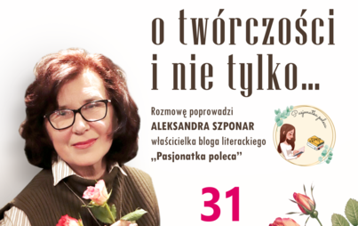 Zdjęcie do Spotkanie autorskie z Jadwigą Buczak: Rozmowy o tw&oacute;rczości i nie tylko&hellip;