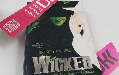 Zdjęcie do Recenzja: &bdquo;Wicked: Życie i czasy Złej Czarownicy z Zachodu&rdquo;