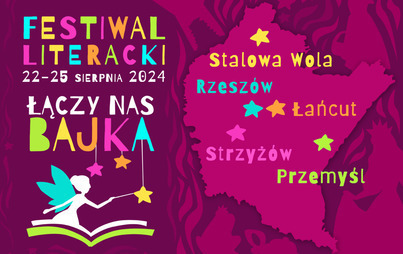 Zdjęcie do Festiwal Literacki &bdquo;Łączy nas bajka&rdquo; &ndash; 2024