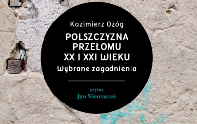 Zdjęcie do Kazimierz Oż&oacute;g, &bdquo;Polszczyzna przełomu XX i XXI wieku&rdquo;, Rzesz&oacute;w 2014
