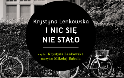 Zdjęcie do Krystyna Lenkowska, &bdquo;I nic się nie stało&rdquo;, Rzesz&oacute;w 2014